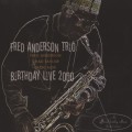 Buy Fred Anderson - Birthday Live 2000 Mp3 Download