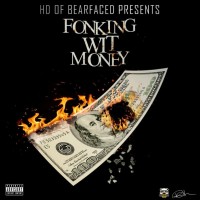 Purchase Hd Of Bearfaced - Fonking Wit Money (Explicit)
