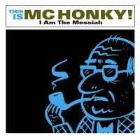 Purchase MC Honky - I Am The Messiah