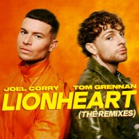 Purchase Joel Corry & Tom Grennan - Lionheart (Joel Corry Vip Mix)