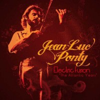 Purchase Jean-Luc Ponty - Electric Fusion ''the Atlantic Years'' CD1