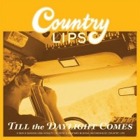 Purchase Country Lips - Till The Daylight Comes