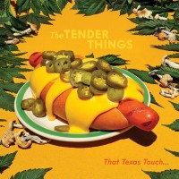 Purchase The Tender Things - That Texas Touch