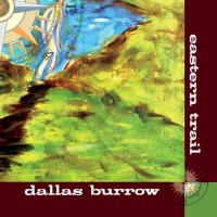 Purchase Dallas Burrow - Eastern Trail (EP)