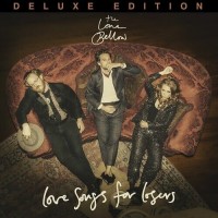 Purchase The Lone Bellow - Love Songs For Losers (Deluxe Edition)