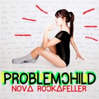 Purchase Nova Rockafeller - Problemchild