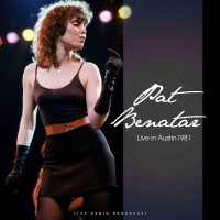 Purchase Pat Benatar - Live In Austin 1981 (Live)
