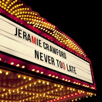 Purchase Jeramie Crawford - Never Too Late