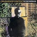 Buy KC Bowman - Crushes Of Context Mp3 Download