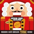 Buy Nooon & Kati Breuer - Nusse Sind Gesund (Harris & Ford Remix) (CDS) Mp3 Download