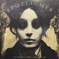 Purchase Spotlights - Alchemy For The Dead (Vinyl)
