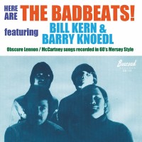 Purchase The Badbeats - Here Are The Badbeats (Feat. Bill Kern & Barry Knoedl)