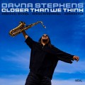 Buy Dayna Stephens - Closer Than We Think Mp3 Download