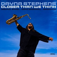 Purchase Dayna Stephens - Closer Than We Think