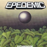 Purchase Epedemic - Futuredoom (EP)