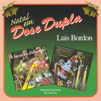 Purchase Luis Bordon - Natal Em Dose Dupla