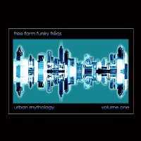 Purchase Free Form Funky Freqs - Urban Mythology: Vol. 1