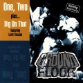 Buy Ground Floor - One, Two / Dig On That Mp3 Download