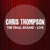 Purchase Chris Thompson - The Final Round: Live