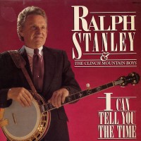 Purchase Ralph Stanley - I Can Tell You The Time (Vinyl)