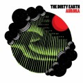 Buy The Dirty Earth - Aurora Mp3 Download