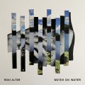 Buy Roni Alter - Water On Water Mp3 Download