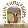 Buy Sean Thompson's Weird Ears - Sean Thompson's Weird Ears Mp3 Download