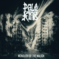 Purchase Pale King - Monolith Of The Malign