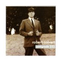 Buy Robert Calvert - Centigrade 232 Mp3 Download