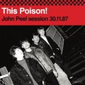 Buy This Poison! - John Peel Session 30.11.87 Mp3 Download