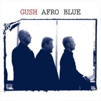 Purchase Gush - Afro Blue (Live)