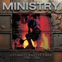Purchase Ministry - Ultimate Rarest Trax! 1981-1986
