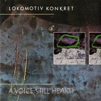 Purchase Lokomotiv Konkret - A Voice Still Heard