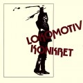 Buy Lokomotiv Konkret - Lokomotiv Konkret (Vinyl) Mp3 Download