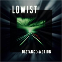 Purchase Lowist - Distance & Motion (EP)