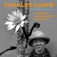 Purchase Charles Lloyd - The Sky Will Still Be There Tomorrow
