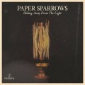 Buy Paper Sparrows - Hiding Away From The Light Mp3 Download