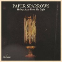 Purchase Paper Sparrows - Hiding Away From The Light