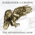 Buy Surrender The Crown - The Neverending Now Mp3 Download