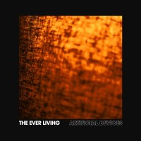 Purchase The Ever Living - Artificial Devices