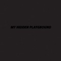 Buy Mollono.Bass - My Hidden Playground Mp3 Download