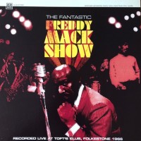 Purchase Freddy Mack - The Fantastic Freddy Mack Show - Live At Toft's 1966 (Vinyl)