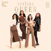 Purchase Citizen Queen - Waste My Time (CDS)