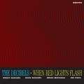 Buy The Decibels - When Red Lights Flash Mp3 Download