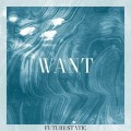 Buy Future Static - Want Mp3 Download