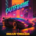 Buy Outframe - Dream Timeless Mp3 Download