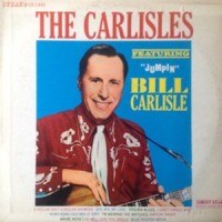 Purchase The Carlisles - The Carlisles Featuring Jumpin Bill Carlisle (Vinyl)