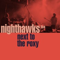 Purchase Nighthawks - Next To The Roxy (Live)
