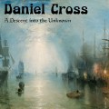 Buy Daniel Cross - A Descent Into The Unknown Mp3 Download