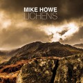 Buy Mike Howe - Lichens Mp3 Download